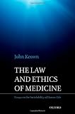 The Law and Ethics of Medicine: Essays on the Inviolability of Human Life