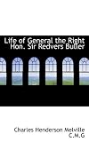 Life of General the Right Hon. Sir Redvers Buller