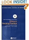 Ethics in Nursing Practice: A Guide to Ethical Decision Making