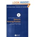 Ethics in Nursing Practice: A Guide to Ethical Decision Making