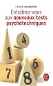 Entra&icirc;nez-vous aux nouveaux tests psychotechniques