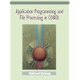 Application Programming and File Processing in Cobol by Yuksel Uckan