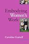 Embodying Women's Work