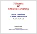 7 Secrets of Affiliate Marketing + Master Resell Rights