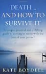 Death... and How to Survive It: A Uni...