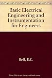 Basic electrical engineering and instrumentation for engineers