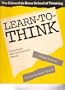 Learn-to-think: Coursebook and instructor's manual (The Edward de Bono School of Thinking)