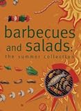 Barbeques and Salads: The Summer Collection by Anness Publishing/Hermes House