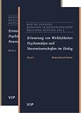 Erinnerung von Wirklichkeiten. Psychoanalyse und Neurowissenschaft im Dialog: Erinnerung von Wirklichkeiten 1 u. 2: Psychoanalyse und Neurowissenschaften im Dialog. Bestandsaufnahme: Bd 1+2
