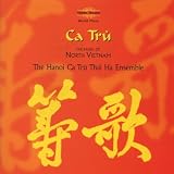 Ca Tru: Music of North Vietnam