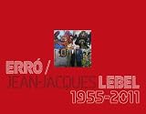 Produkt-Bild: Err&oacute; / Jean- Jacques Lebel 1955 2011
