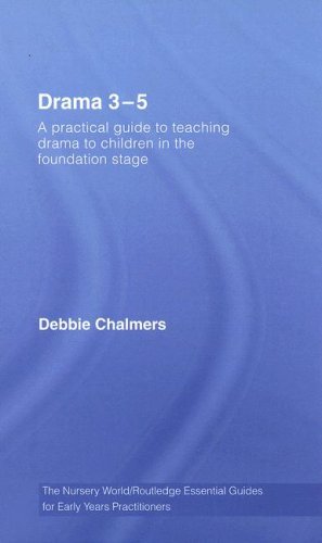 Drama 3-5: A Practical Guide to Teaching Drama 