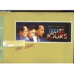 Dossier de presse du film " treize jours " de roger donaldson avec kevin costner, bruce greenwood, steven culp et dylan baker.