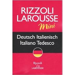 Rizzoli Larousse Mini ; Deutsch Italienisch ; Italiano - Tedesco (Mini W�rterbuch)