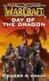 Day of the Dragon [WARCRAFT #01 DAY OF THE DRAGON] [Mass Market Paperback]