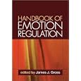 Handbook of Emotion Regulation