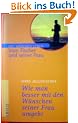 Wie man besser mit den W�nschen seiner Frau umgeht, Vom Fischer und seiner Frau