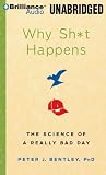 Why Sh*t Happens: The Science of Mishaps