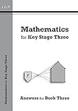 Mathematics for Key Stage Three : hundreds of practice questions and worked examples covering the Key Stage Three maths curriculum