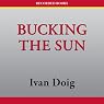 Bucking the Sun