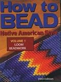 How to Bead: Vol. 1, Loom Beadwork DVD