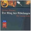 Wagner - Der Ring des Nibelungen