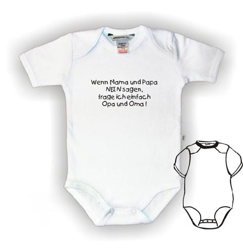 Body Baby mit Druck WENN MAMA UND PAPA NEIN SAGEN, GEH ICH ZU OMA + OPA / Gr. 50 - 104
