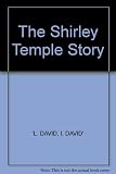 The Shirley Temple story