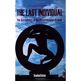 The Last Individual: The Ascendancy of the Sociomaniacal Mindset