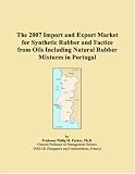 The 2007 Import and Export Market for Synthetic Rubber and Factice from Oils Including Natural Rubber Mixtures in Portugal