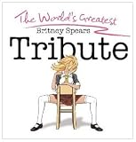Worlds Greatest Britney Spears Tribute