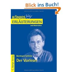 K�nigs Erl�uterungen und Materialien: Bernhard Schlink - Der Vorleser