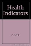 Health indicators : an international study for the European Science Foundation