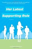 Her Latest Supporting Role Her Latest Supporting Role