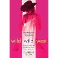 Wild Wild West: An Erotic Novel