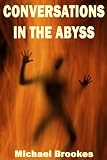 Conversations in the Abyss (The Third Path)