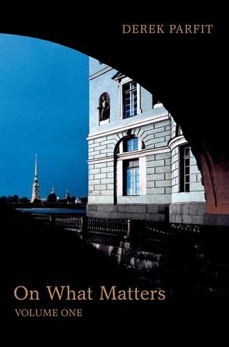 On What Matters, Vol. 1 (The Berkeley Tanner Lectures)