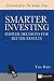 Smarter Investing:Simpler Decisions for Better Results