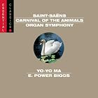 Saint-Saëns: Carnival of the Animals; Organ Symphony by Yo-Yo Ma, Michel Arrignon, Camille Saint-Saens, Eugene Ormandy, and Philippe Entremont