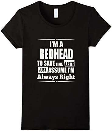 Women's Redhead T-shirt , I'm a rehead to save time, Let's just assu XL Black