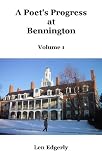 A Poet's Progress at Bennington - Vol. 1