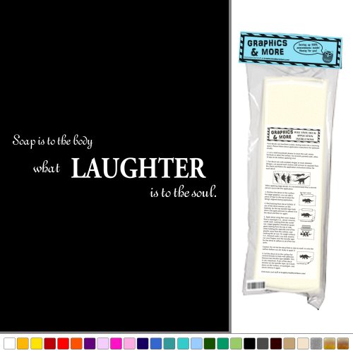 Soap Is To The Body What Laughter Is to The Soul – Bathroom – Vinyl Sticker Decal Wall Art Decor – White Soap Is To The Body What Laughter Is to The Soul – Bathroom – Vinyl Sticker Decal Wall Art Decor – White