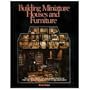 Building Miniature Houses and Furniture