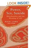 Power, Sex, Suicide: Mitochondria and the meaning of life