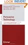 Persuasive Technology: First International Conference on Persuasive Technology for Human Well-Being, PERSUASIVE 2006, Eindhoven, The Netherlands, May ... Applications, incl. Internet/Web, and HCI)