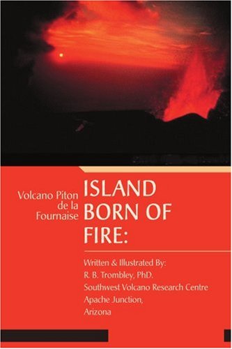 Island Born of Fire: Volcano Piton de la Fournaise