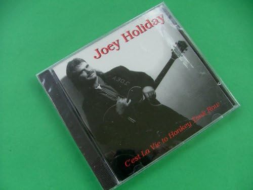 Joey Holiday: C'est La Vie to Honkey Tonk Row