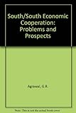 South-South economic cooperation : problems and prospects