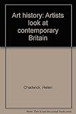 Art history : artists look at contemporary Britain