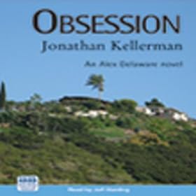 Obsession: Alex Delaware Series, Book 21 (Unabridged)